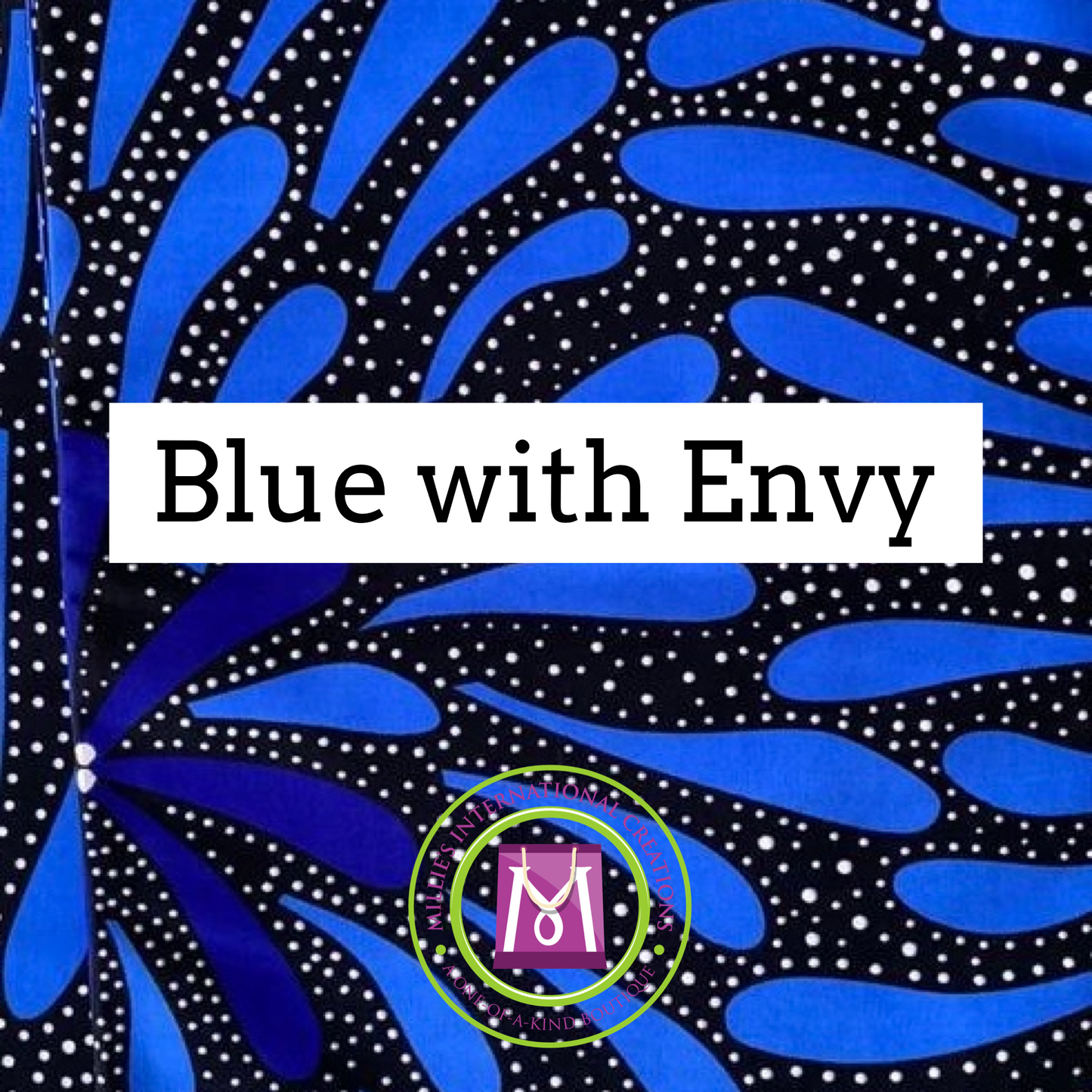 Blue With Envy (2 For $20)