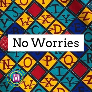 No Worries  (2 For $20 Special)